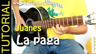 LA PAGA de JUANES en Guitarra acustica [upl. by Cassandra]