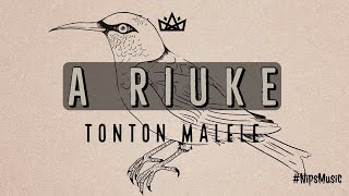 A Riuke  Tonton Malele [upl. by Pearson448]