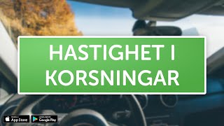 ÖVNINGSKÖR  Hastighet i korsningar [upl. by Selbbep]