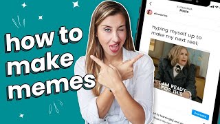 How to Make MEMES for Instagram INSTAGRAM CONTENT STRATEGY [upl. by Mercuri]