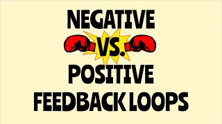 Negative Feedback VS Positive Feedback Explained w Examples [upl. by Ramilahs196]