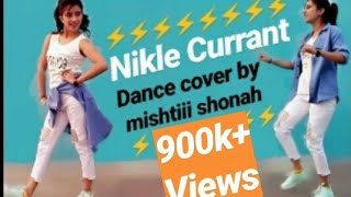 Nikle currantNeha kakkarJassie GillDance Cover Mishtiii shonah ❤ [upl. by Ofelia523]