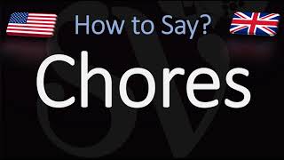 How to Pronounce Chores CORRECTLY [upl. by Enaek]